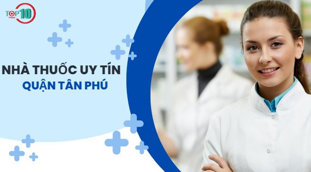 Top 11 Nhà thuốc uy tín nhất quận Bình Thạnh, TP. HCM