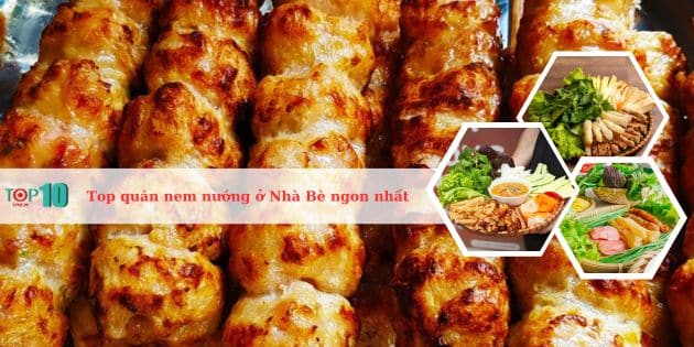 quan-nem-nuong-nha-be Top các địa chỉ quán bán nem nướng ngon nhất ở Nhà Bè