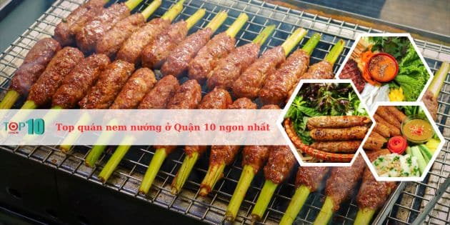 Top các địa chỉ quán bán nem nướng ở Quận 10 chất lượng