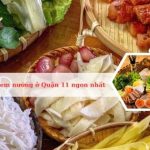 Top các địa chỉ quán nem nướng ngon nổi tiếng tại Quận 11