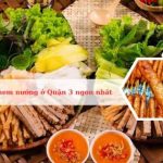Top địa chỉ quán bán nem nướng ở Quận 3 ngon, nổi tiếng