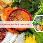 Top địa chỉ quán nem nướng ngon nhất ở Quận 6