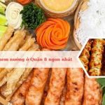 Top địa chỉ quán bán nem nướng ngon, chất lượng tại Quận 8