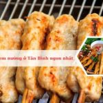 Top địa chỉ quán nem nướng ngon và nổi tiếng ở quận Tân Bình
