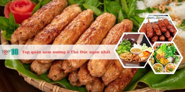 Top địa chỉ quán bán nem nướng ngon nhất ở Thủ Đức