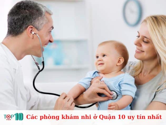 Các phòng khám nhi ở Quận 10 uy tín nhất