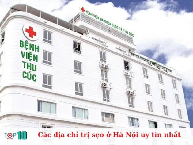 Các địa chỉ trị sẹo ở Hà Nội uy tín nhất