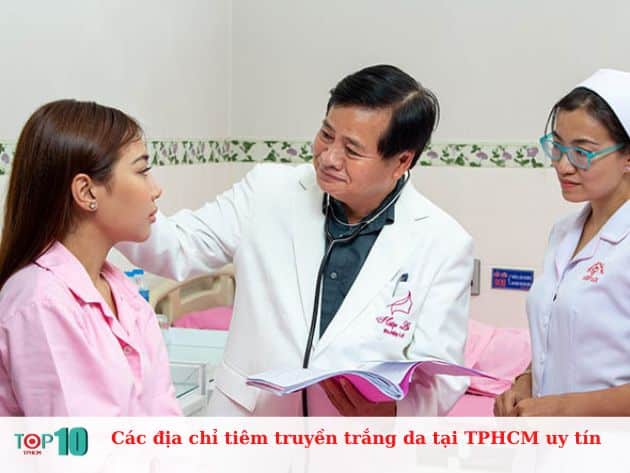 Các địa chỉ tiêm truyền trắng da tại TPHCM uy tín