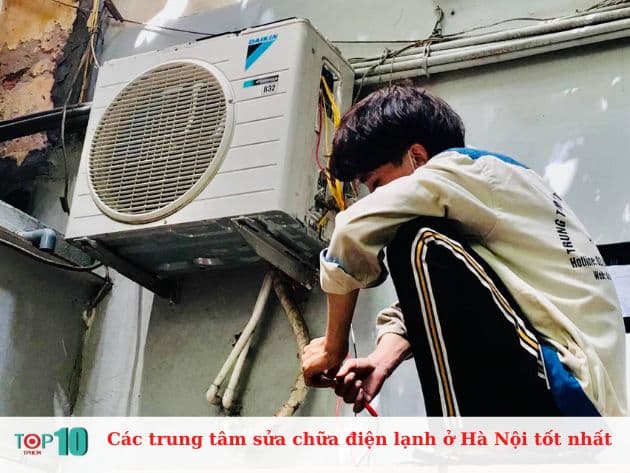 Các trung tâm sửa chữa điện lạnh ở Hà Nội tốt nhất