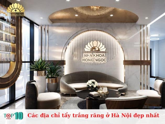 Các địa chỉ tẩy trắng răng ở Hà Nội đẹp nhất