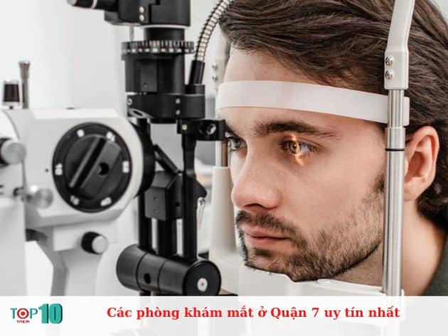  Các phòng khám mắt ở Quận 7 uy tín nhất