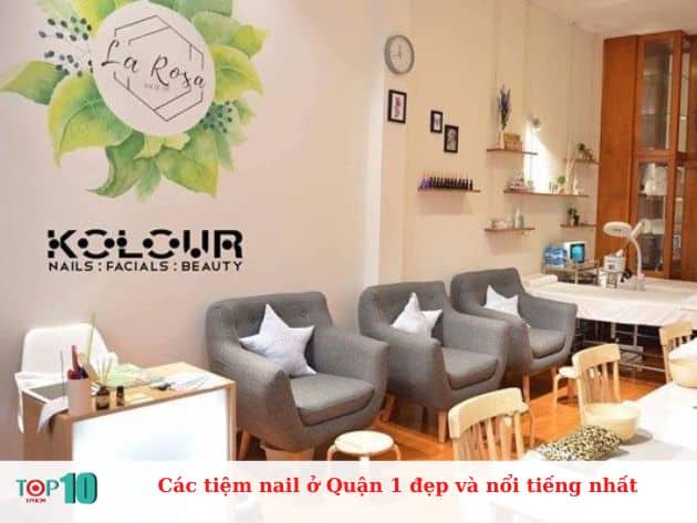 Các tiệm nail ở Quận 1 đẹp và nổi tiếng nhất