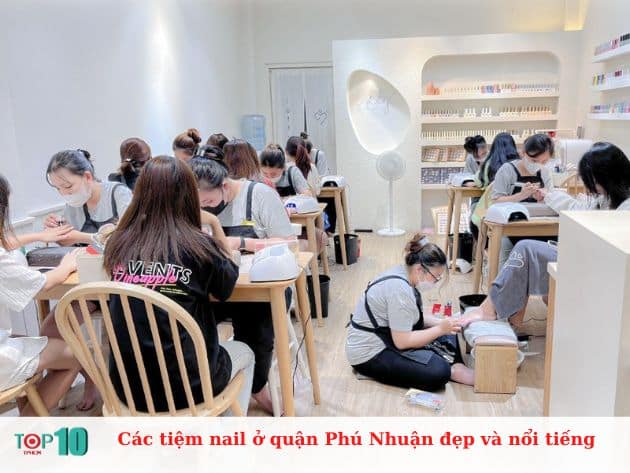 Các tiệm nail ở quận Phú Nhuận đẹp và nổi tiếng