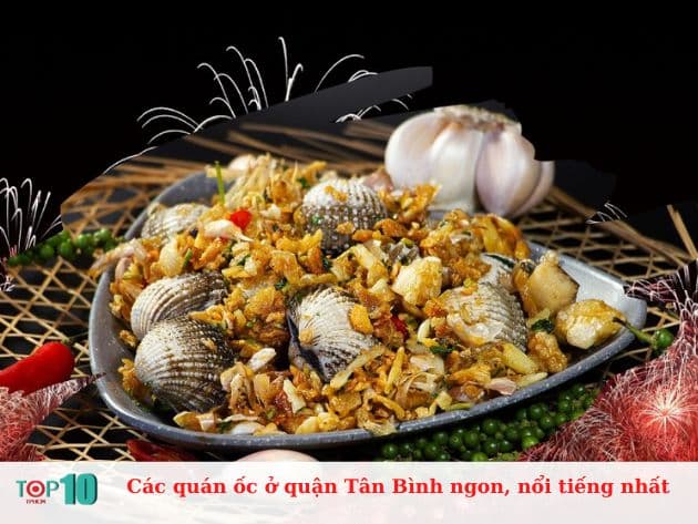 Các quán ốc ở quận Tân Bình ngon, nổi tiếng nhất