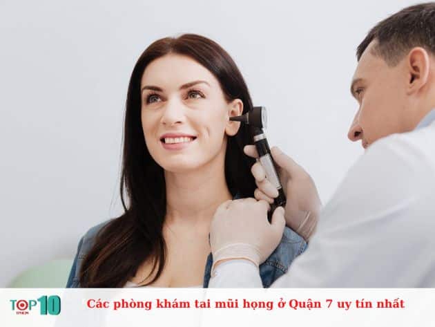  Các phòng khám tai mũi họng ở Quận 7 uy tín nhất