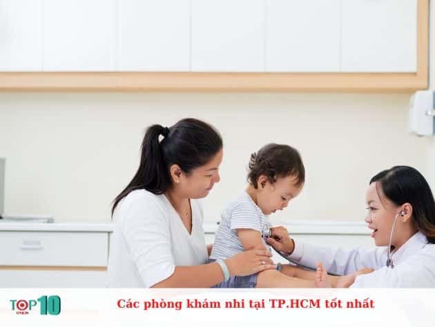 Các phòng khám nhi tại TP.HCM tốt nhất