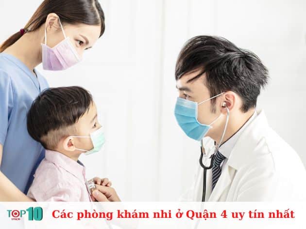 Các phòng khám nhi ở Quận 4 uy tín nhất