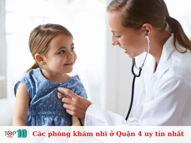  Các phòng khám nhi ở Quận 4 uy tín nhất