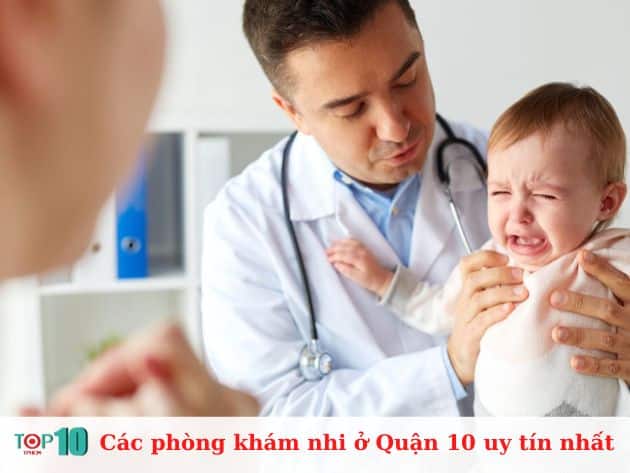 Các phòng khám nhi ở Quận 10 uy tín nhất