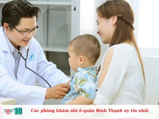  Các phòng khám nhi ở quận Bình Thạnh uy tín nhất