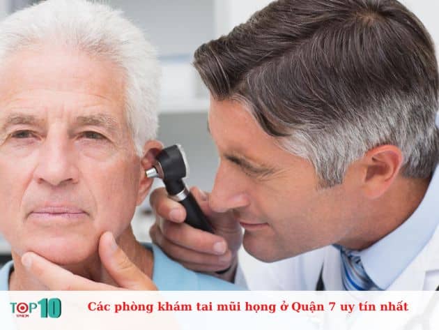 Các phòng khám tai mũi họng ở Quận 7 uy tín nhất