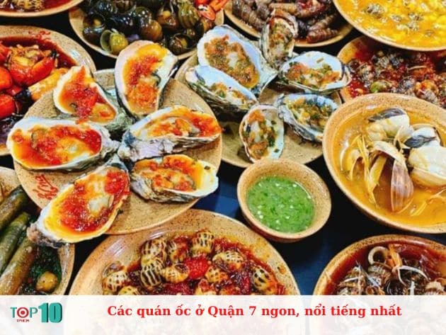 Các quán ốc ở Quận 7 ngon, nổi tiếng nhất