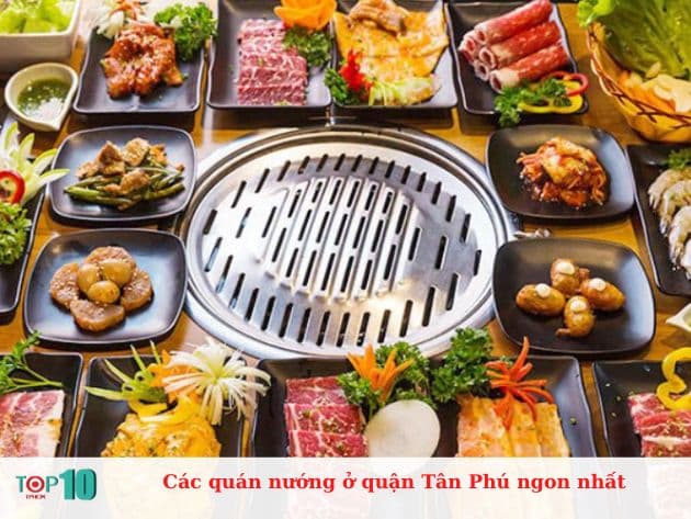 Các quán nướng ở quận Tân Phú ngon nhất