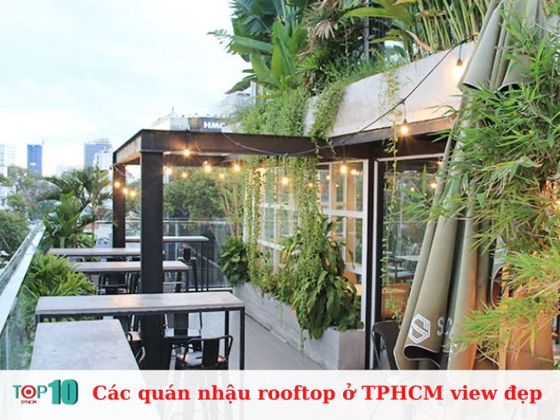  Các quán nhậu rooftop ở TPHCM view đẹp
