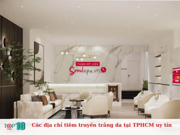 Các địa chỉ tiêm truyền trắng da tại TPHCM uy tín