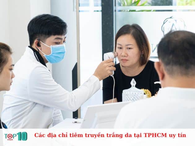 Các địa chỉ tiêm truyền trắng da tại TPHCM uy tín