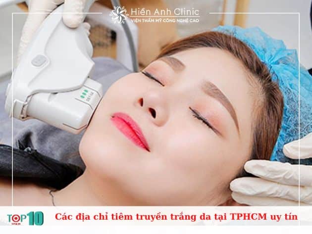 Các địa chỉ tiêm truyền trắng da tại TPHCM uy tín