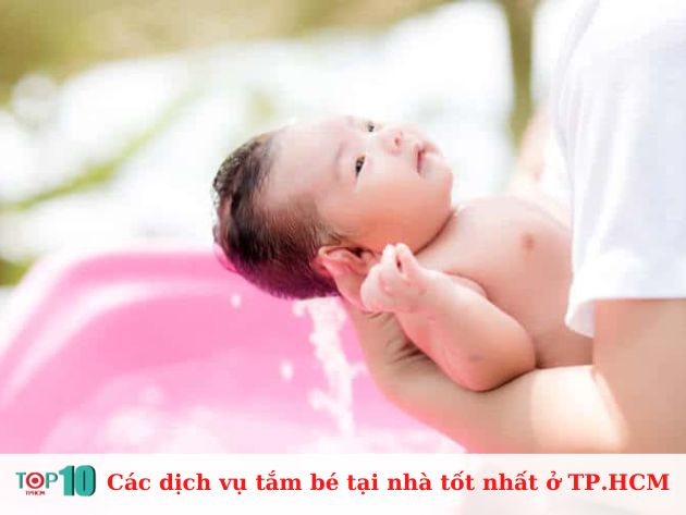  Các dịch vụ tắm bé tại nhà tốt nhất ở TP.HCM