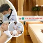Các địa chỉ thẩm mỹ viện ở Quận 12 uy tín nhất