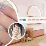 Các tiệm nail ở Quận 1 đẹp và nổi tiếng nhất