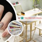 Các tiệm nail ở huyện Củ Chi đẹp và nổi tiếng