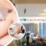 Các địa chỉ triệt lông ở Quận 7 uy tín, chất lượng