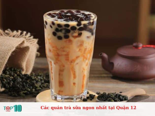 Các quán trà sữa ngon nhất tại Quận 12