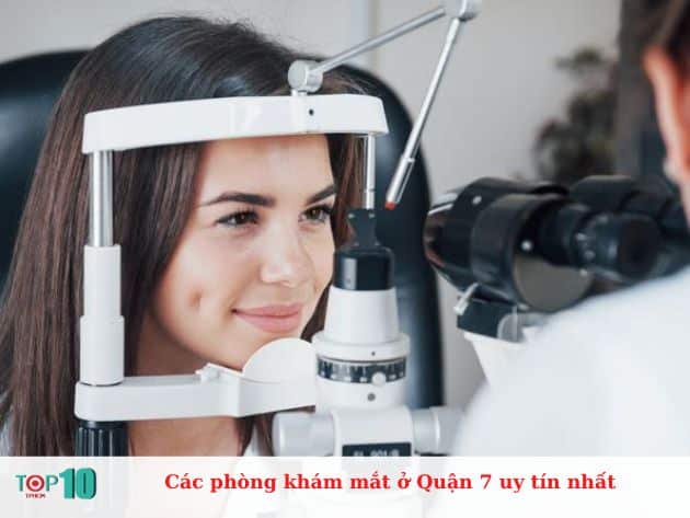  Các phòng khám mắt ở Quận 7 uy tín nhất