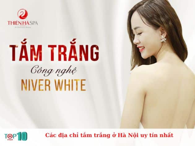 Các địa chỉ tắm trắng ở Hà Nội uy tín nhất