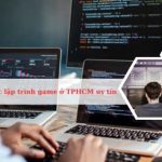 Top các địa chỉ học lập trình game ở TPHCM chất lượng