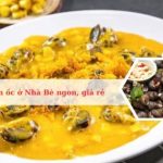 Top các quán ốc ở Nhà Bè ngon và nổi tiếng