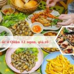 Top các quán ốc ở Quận 12 ngon nhất