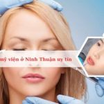 Top các thẩm mỹ viện uy tín ở Ninh Thuận