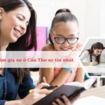 Top các trung tâm gia sư ở TP Cần Thơ uy tín, tốt nhất