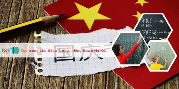 Top 15 trung tâm tiếng Trung ở Hà Nội uy tín nhất