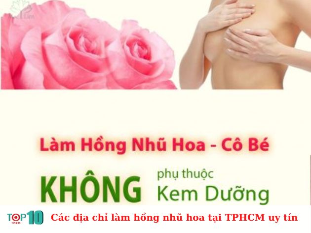  Các địa chỉ làm hồng nhũ hoa tại TPHCM uy tín 