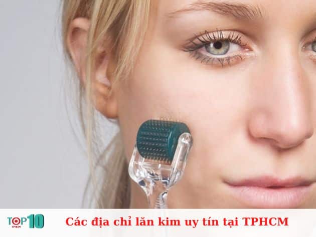 Các địa chỉ lăn kim uy tín tại TPHCM