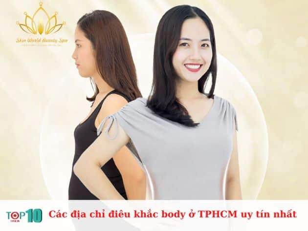 Các địa chỉ điêu khắc body ở TPHCM uy tín nhất