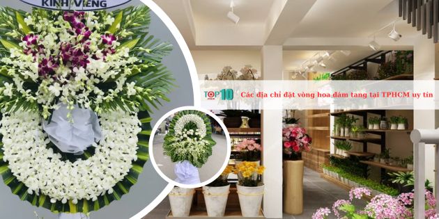 Top 8 địa chỉ đặt vòng hoa chia buồn đám tang tại TPHCM uy tín
