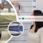 Các địa chỉ kéo dài chân tại TPHCM uy tín nhất